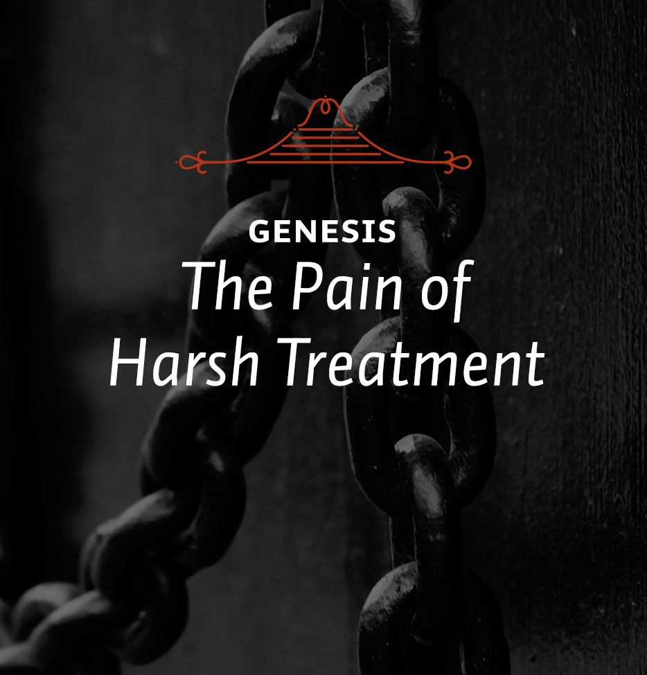 Pain of Harsh Treatment